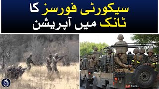 Security forces operation in Tank - Aaj News