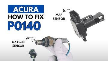 Acura : How to Fix P0140 Engine Error Code with 2 Methods