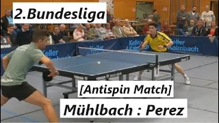 2.Bundesliga [Antispin Match] | C.Mühlbach(2287TTR) : J.Perez(2288TTR)