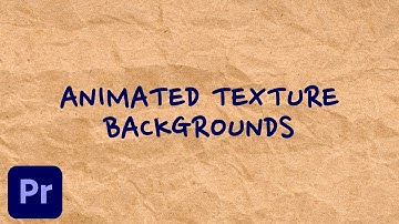How to Make Animated Texture Backgrounds in Adobe Premiere Pro (FREE Download)