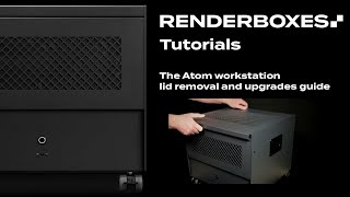 Renderboxes Atom lid removal and internal upgrade guide