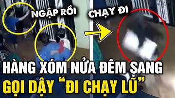 Thót tim clip hàng xóm NỬA ĐÊM sang ĐẬP CỬA gọi cả nhà 