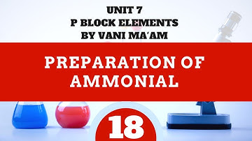Preparation of Ammonial Part 18|chemistry|Unit 7I class 12 |p block by Vani maam