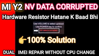 Redmi Y2/S2 Emmc Change||Dual Imei Repair Without Cpu Change 100% Solution|| NV Data Corrupted Error