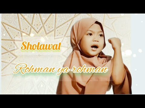 Sholawat Rohman Ya Rohman - Anak Solehah 3,5 thn - YouTube