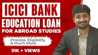 ICICI Bank Education Loan Without Collateral For Abroad | Unsecured Education Loans in 2024