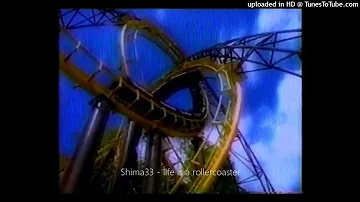 Shima33 - life is a rollercoaster