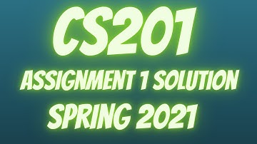 CS201 Assignment 1 Solution Spring 2021 | CS201Assignment 1 Solution 2021 | Online 4u