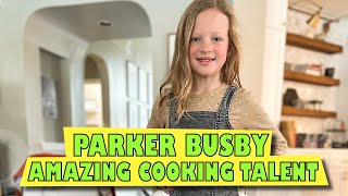 OutDaughtered | Parker Busby FLAUNTING Her Incredible Cooking Skills With Dad!!! Pretty Chef!!!