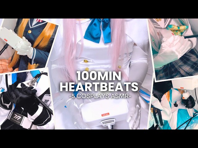 100MIN HEARTBEATS ASMR | 5 Cosplays