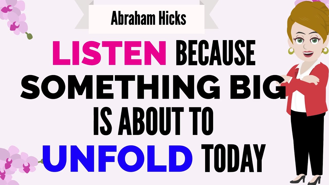 LISTEN BECAUSE SOMETHING BIG IS ABOUT TO UNFOLD TODAY💜🙏Abraham Hicks 2024