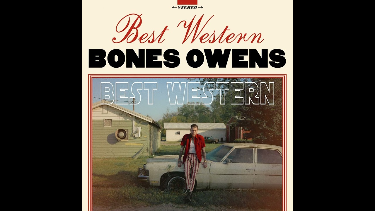 Bones Owens - Best Western (feat. Yelawolf)