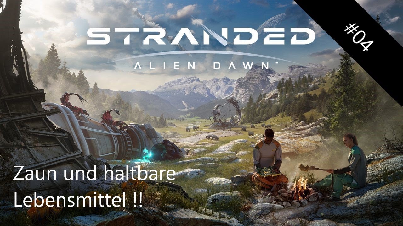 Stranded: Alien Dawn Deutsch / Zaun und haltbare Lebensmittel #04