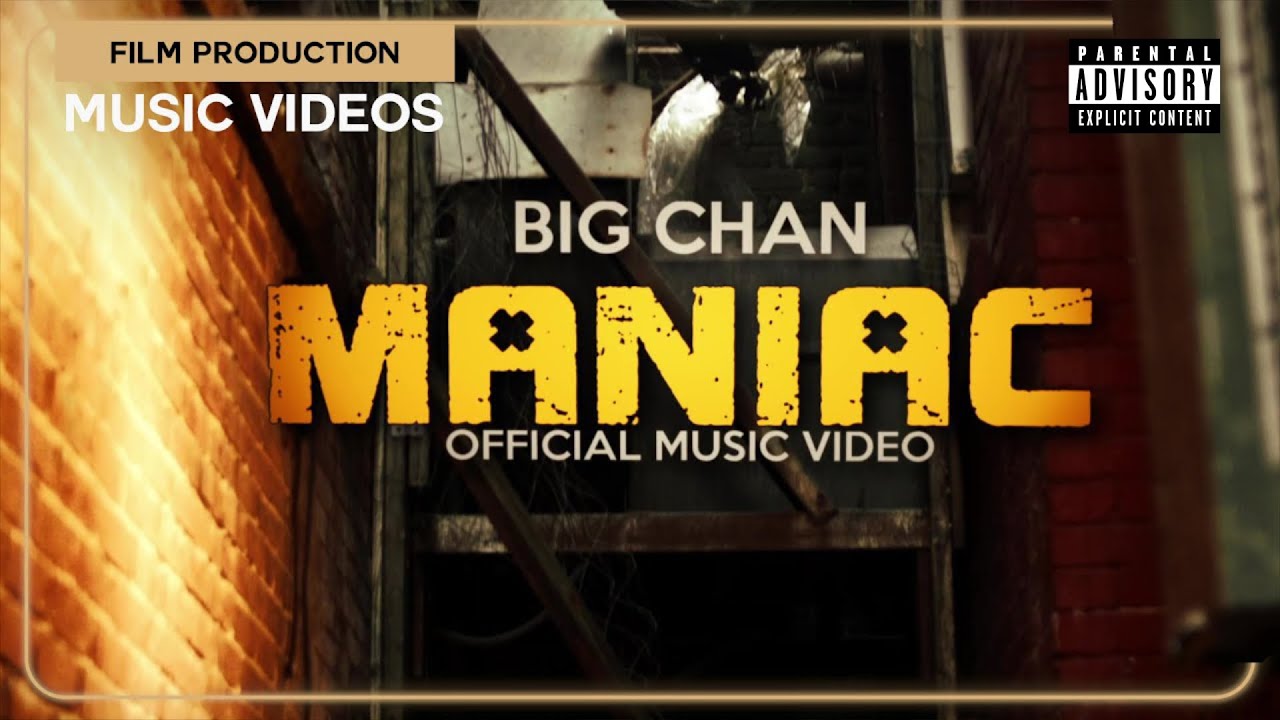 BIG CHAN: MANIAC [OMV] [4K Re-Edited Enhanced] - YouTube