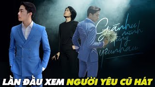 Crisdevilgamer Lần Đầu Xem Giá Như Mình Đừng Yêu Nhau Của Người Yêu Cũ Quang Trung