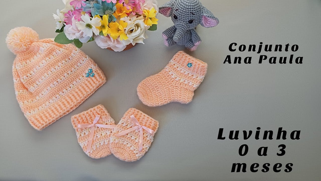 LUVINHA DE CROCHÊ PARA BEBÊ 0 A 3 MESES - PASSO A PASSO  - CONJUNTO ANA PAULA