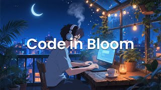 Code in Bloom - Midnight Chillstep for Creatives