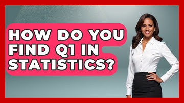 How Do You Find Q1 In Statistics? - The Friendly Statistician