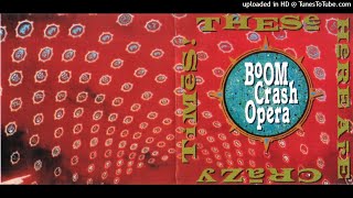 Boom Crash Opera -  Piece Of The Pie
