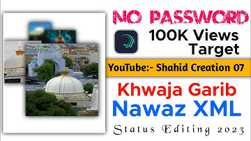 Khwaja Garib Nawaz XML Preset Status | XML Status | Khwaja Garib Nawaz XML Status | Preset XMLStatus