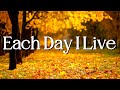 Each Day I Live Lyric Video Piano Vocals Gospel Light Baptist Church Each Day I Live Lyric Video Piano Vocals Gospel Light Baptist Church