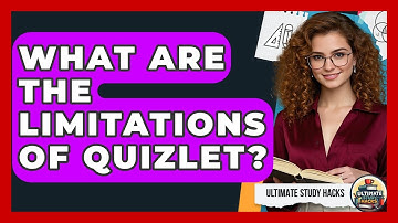 What Are The Limitations Of Quizlet? - Ultimate Study Hacks
