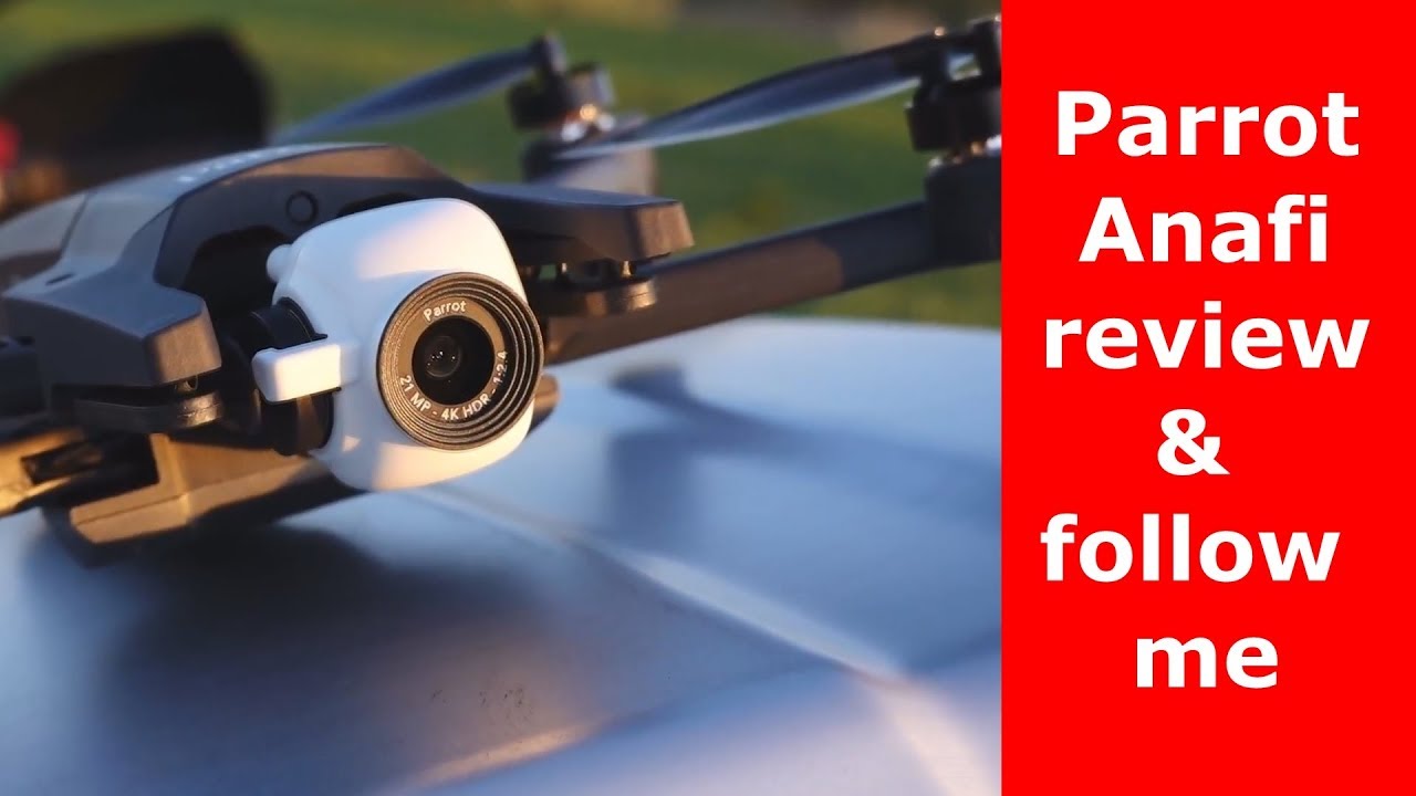 Parrot Anafi  Review & Follow Me