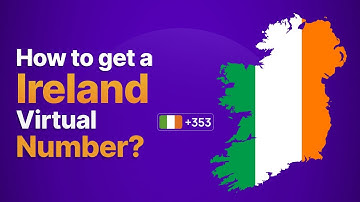 How to get an Ireland Phone Number (Local, Mobile, and Toll-Free)
