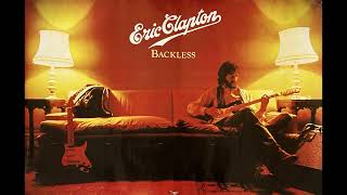 Eric Clapton ~ Tulsa Time ~ Backless (HQ Audio)