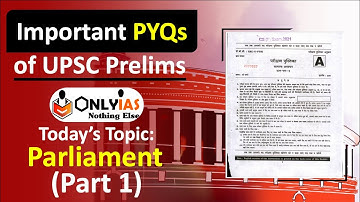 Important PYQs from Parliament | UPSC Indian Polity | You should know before Prelims 2022 Part 1