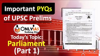 Important PYQs from Parliament | UPSC Indian Polity | You should know before Prelims 2022 Part 1