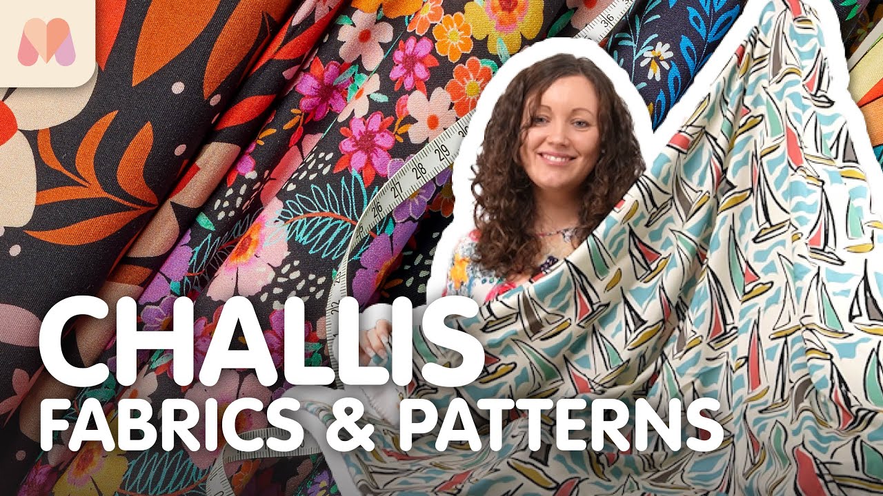 Fabric Masterclass | Challis | Fabric & Pattern Picks - YouTube