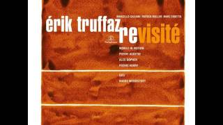 Erik Truffaz - 2001 - Revisité - 01 The Dawn Part 1