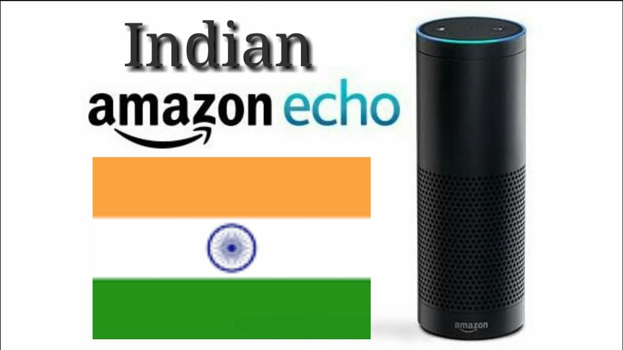 Introducing The Indian Amazon Echo