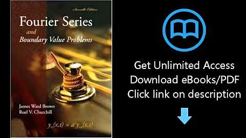 Fourier Series and Boundary Value Problems (Brown and Churchill)