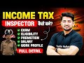 Income Tax Inspector कैसे बने? | Exam, Eligibility, Promotion, Salary, Work Profile | Full Details