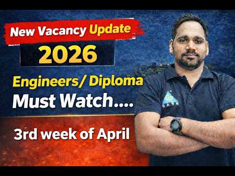 New Vacancy Update 3rd Week Of April🔥🔥