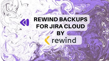 Automated Jira Cloud Backups and On-Demand Data Recovery with Rewind