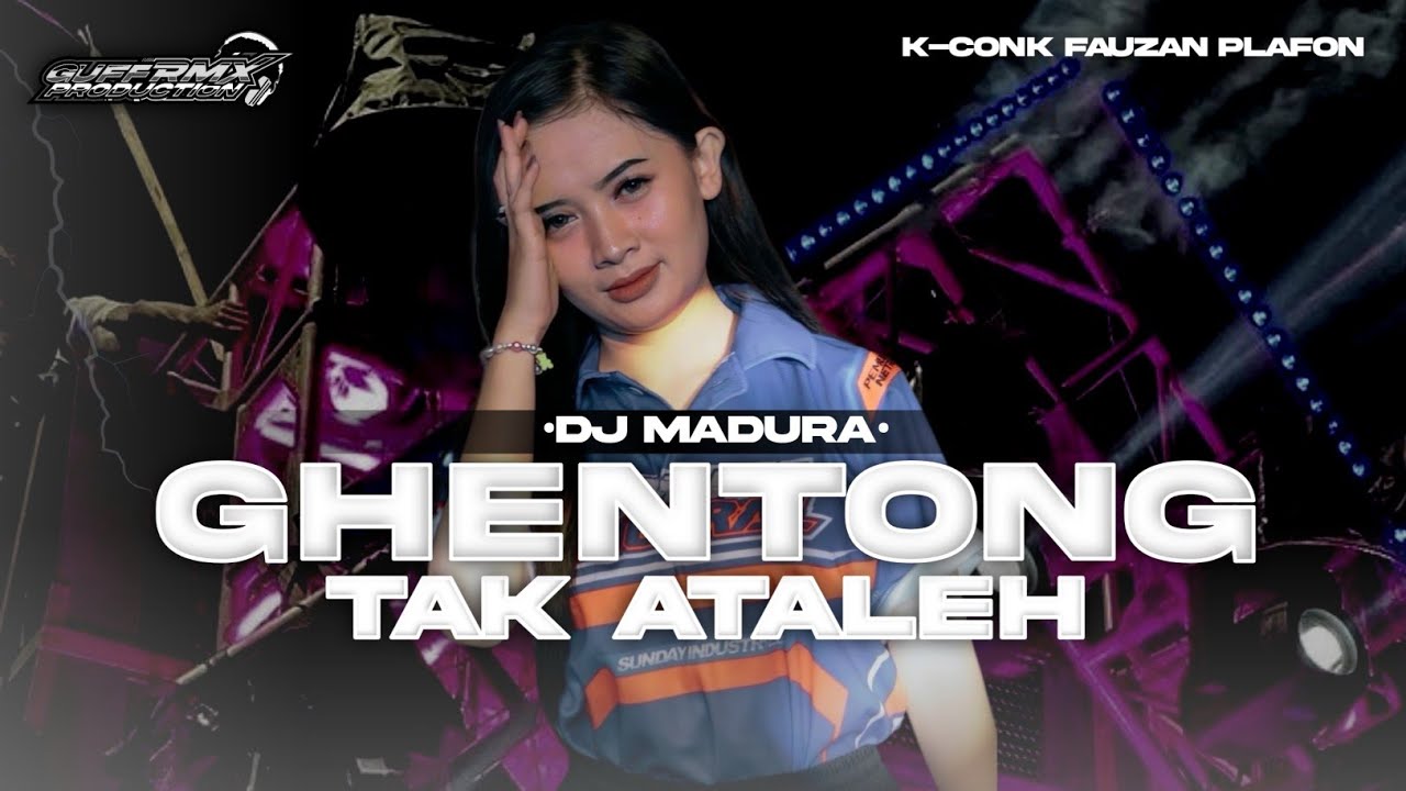 DJ MADURA TERBARU | GHENTONG TAK ATALEH X MELODY ASOY -GUFF RMX PRDCTN ‼️
