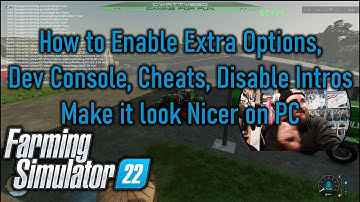 FS22 | Enable Extra Options, Dev Console, Disable Intros & More | Farming Simulator 22 | LS22