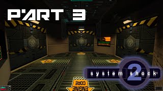 Lets Play - System Shock 2 (Part 3)