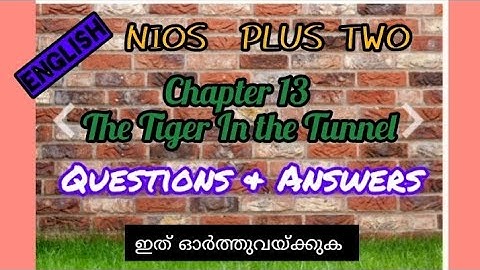 NIOS PLUS TWO l English l Lesson 13l Tiger in The Tunnnel l important question &Answers