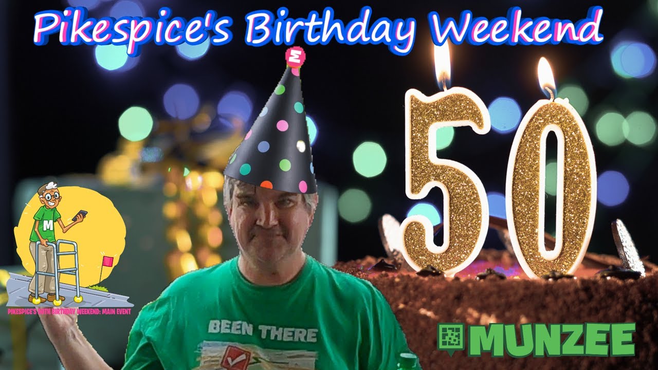 Pikespice's 50th Birthday Weekend - Munzee Event