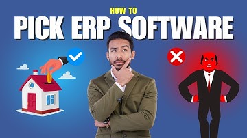 How to Pick ERP Software: Choosing the Best System for Your Business