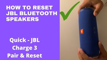 How to Reset & Pair JBL Speaker - Charge 3 Demo