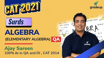 Surds | Algebra | Quantitative Ability | CAT 2021 | Ajay Sareen | @BYJUSExamPrepCATMBA