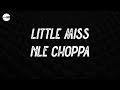 NLE Choppa - Little Miss (Lyric video)