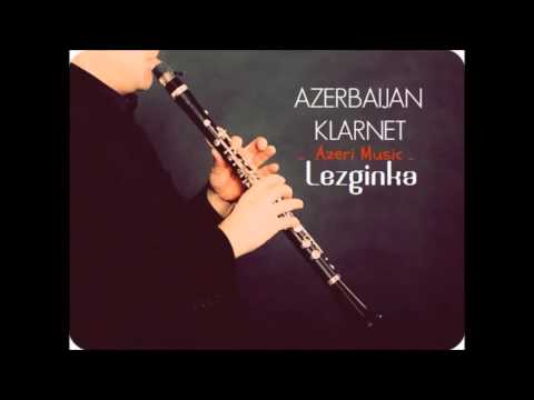 Lezginka Azerbaijan Music ( Klarnet )