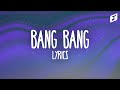 Jessie J – Bang Bang (Lyrics) feat. Ariana Grande Nicki Minaj