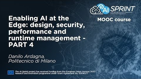 MOOC course: Enabling AI at the Edge design, security, performance, and runtime management - PART 4
